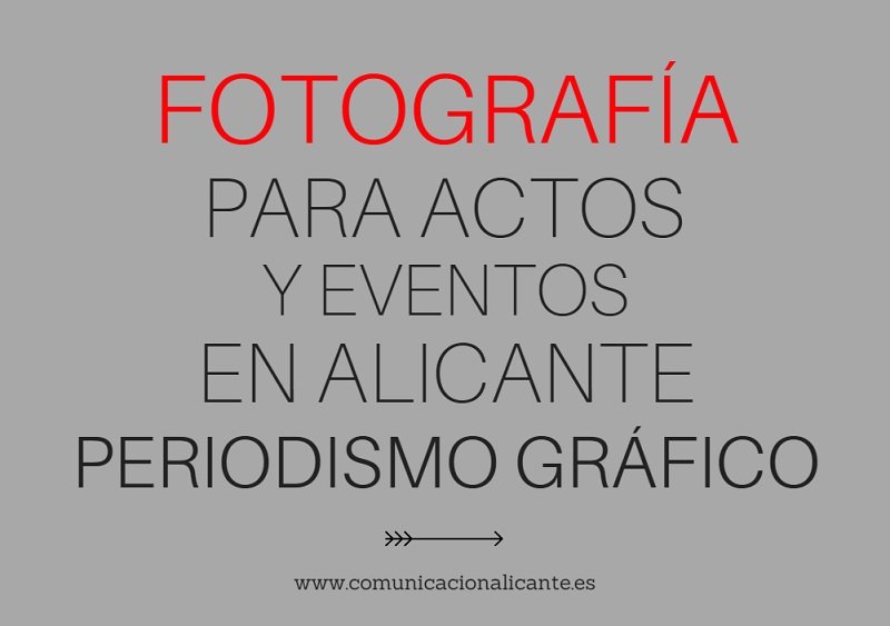 La fotografía para actos y eventos en Alicante es un sector al alza en la ciudad